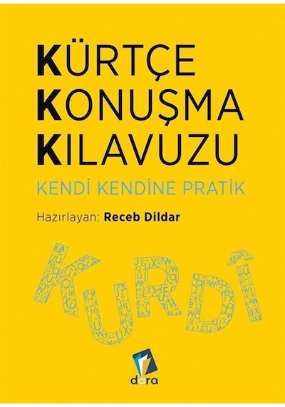 Kürtçe Konuşma Kılavuzu - Kendi Kendine Pratik / Receb Dildar