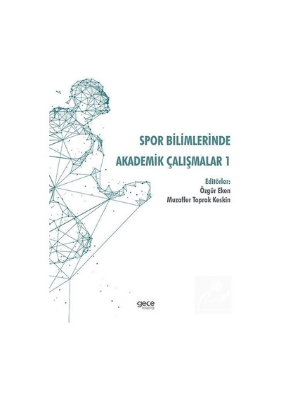 Spor Bilimlerinde Akademik Çalışmalar  - 1 - Gece Kitaplığı