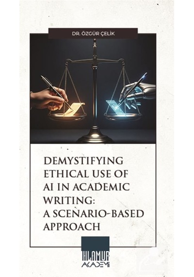 Demystifying Ethical Use Of Aı İn Academic Writing: A Scenario...