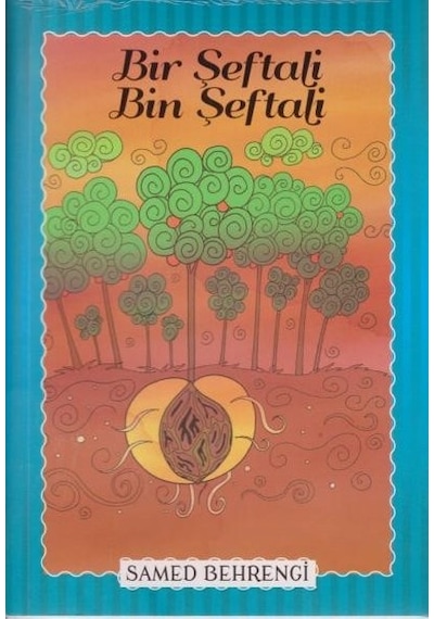 Bir Şeftali Bin Şeftali - Samed Behrengi  Serisi
