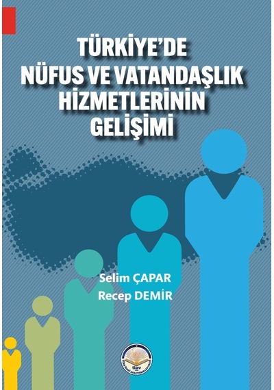 Türkiye'de Nüfus Ve Vatandaşlık Hizmetlerinin Gelişimi