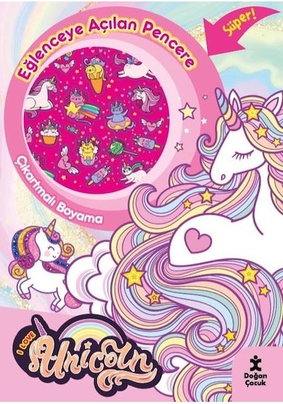 I Love Unicorn Eğlenceye Açılan Pencere Çıkartmalı Boyama Kitabı- Doğan Çocuk