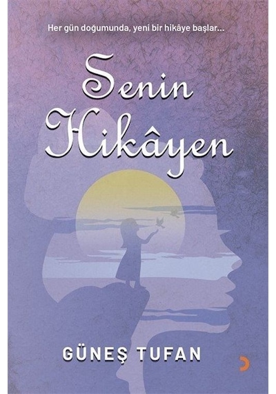 Senin Hikayen / Güneş Tufan