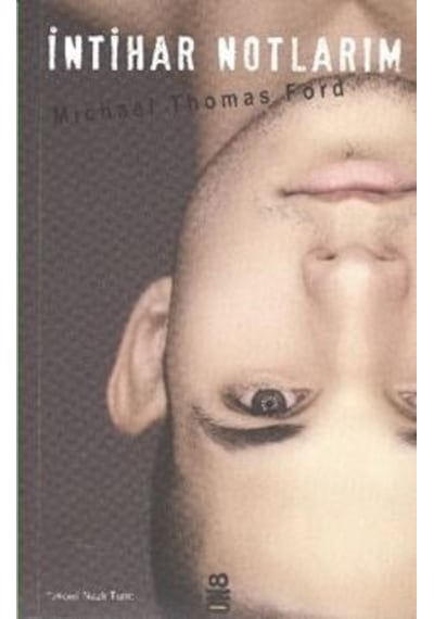 İntihar Notlarım - Michael Thomas Ford - On8 Kitap