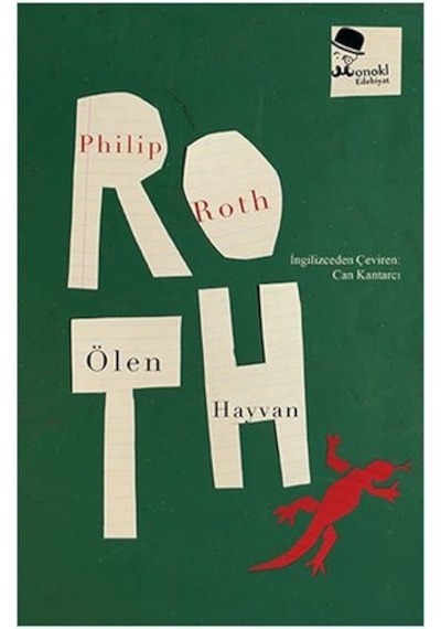 Ölen Hayvan - Philip Roth - Monokl