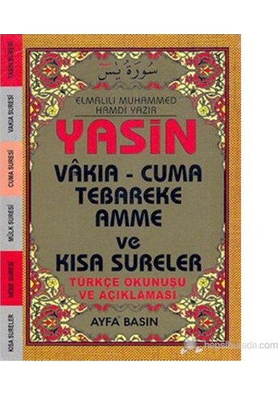Yasin Vakıa - Cuma Tebareke Amme ve Kısa Sureler (Çanta Boy - Üçlü - Kod-043) - Elmalılı Muhammed Hamdi Yazır - Ayfa Basın Yayın