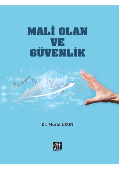 Gazi Kitabevi - Mali Olan ve Güvenlik - Dr. Murat UZUN