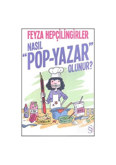 Nasıl Pop Yazar Olunur? - Feyza Hepçilingirler - Everest Yayınları