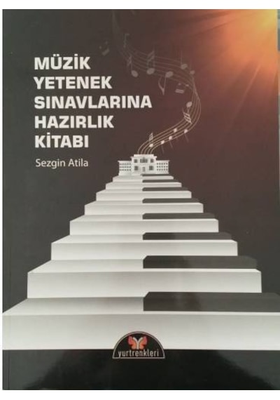 Müzik Yetenek Sınavlarına Hazırlık Kitabı-Sezgin Atilla