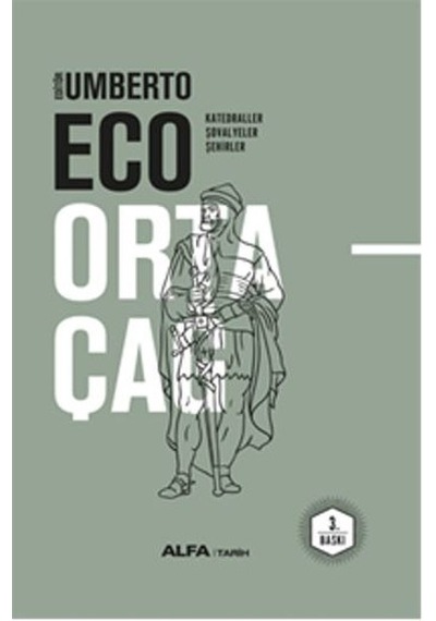 Ortaçağ 2 .Cilt - Umberto Eco - Alfa Yayıncılık