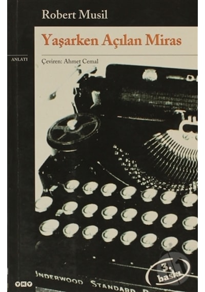 Yaşarken Açılan Miras Robert Musil - Yapı Kredi Yayınları
