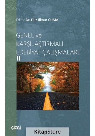Genel ve Karşılaştırmalı Edebiyat Çalışmaları - 2- Çizgi Kitabevi