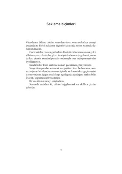 Otopsim - Roman, Gizemli Olaylar
