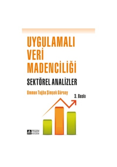 Uygulamalı Veri Madenciliği  - Didem Gürleyik  - Pegem Akademi Yayıncılık