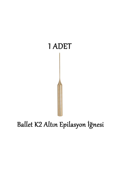 Ballet Gold K2 Epilasyon İğnesi
