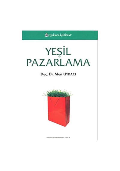 Yeşil Pazarlama - Mert Uydacı - Türkmen Kitabevi