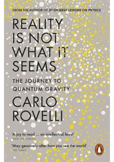 Reality Is Not What It Seems: The Journey To Quantum Gravity 9780141983219