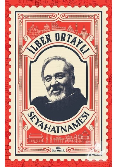 İlber Ortaylı Seyahatnamesi (Kartpostal Hediyeli) / Prof. Dr. ...