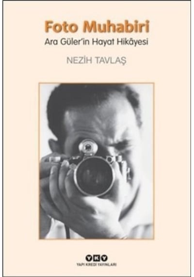 Foto Muhabiri Ara Güler’In Hayat Hikayesi
