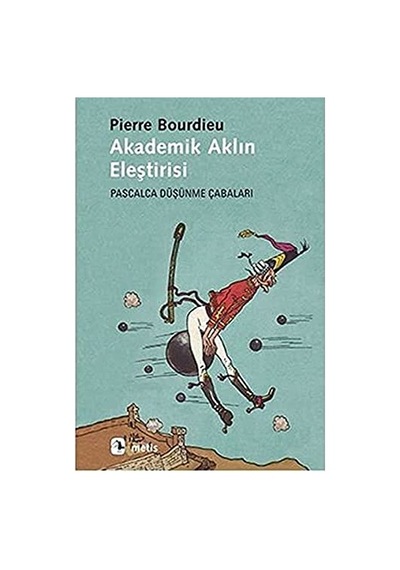 Akademik Aklın Eleştirisi: Pascalca Düşünme Çabaları Sku: Smgstk4fa144dfed