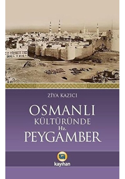 Osmanlı Kültüründe Hz. Peygamber