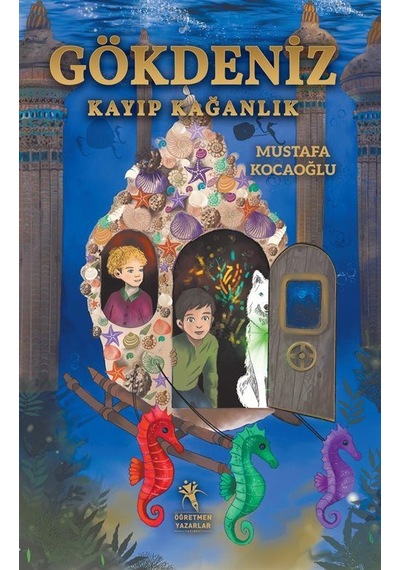 Gökdeniz Kayıp Kağanlık 10+yaş Resimli Roman / Mustafa Kocaoğlu