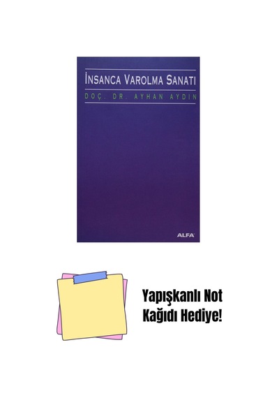 İnsanca Var Olma Sanatı + Yapışkanlı Not Kağıdı