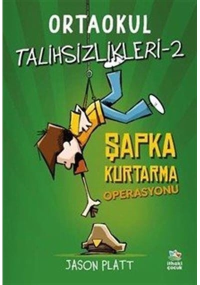 Ortaokul Talihsizlikleri 2 / Şapka Kurtarma Operasyonu / Jason...