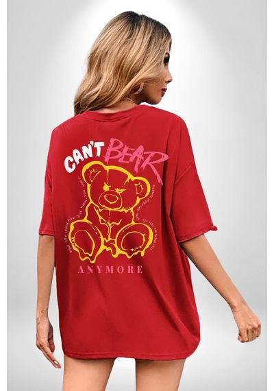 Daha Fazla Dayanamıyorum Teddy Kırmızı Oversize Unisex Ön Ve Sırt Baskılı Tişört Kırmızı