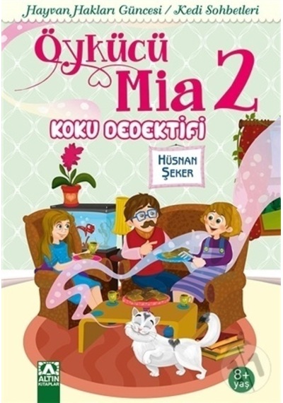 Altın Yayınları Öykücü Mia 2 Koku Dedektifleri