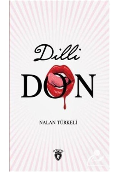 Dilli Don - Nalan Türkeli - Dorlion Yayınevi