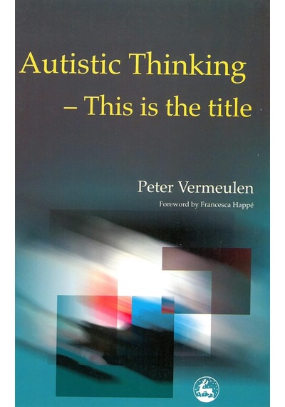 Autistic Thinking: This İs The Title