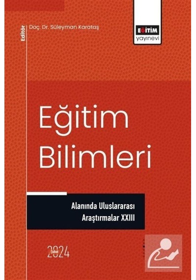Eğitim Bilimleri Alanında Uluslararası Araştırmalar Xxııı / Ko...