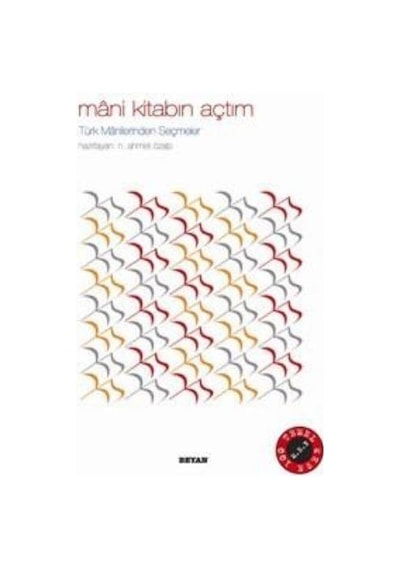 Mani Kitabın Açtım - N. Ahmet Özalp - Beyan Yayınları