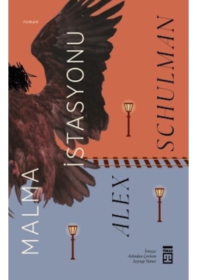 Malma İstasyonu - Alex Schulman - Timaş Yayınları