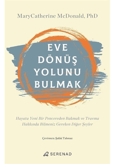 Eve Dönüş Yolunu Bulmak - MaryCatherine McDonald - Serenad