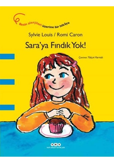Sara'ya Fındık Yok! - Sylvie Louis - Yapı Kredi Yayınları