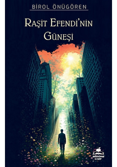 Raşit Efendi'nin Güneşi / Birol Önügören