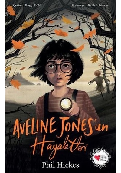 Aveline Jones'un Hayaletleri - Phil Hickes - Can Çocuk Yayınları