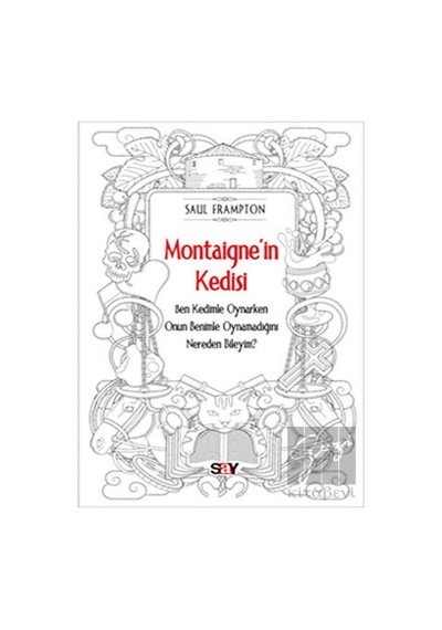 Montaigne'in Kedisi - Saul Frampton - Say Yayınları