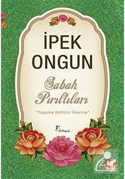 Sabah Pırıltıları / İpek Ongun