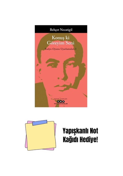 Konuş Ki Göreyim Seni Radyo Oyunu Uyarlamaları I + Yapışkanlı Not Kağıdı