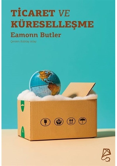 Ticaret Ve Küreselleşme: Bir Giriş / Eamonn Butler