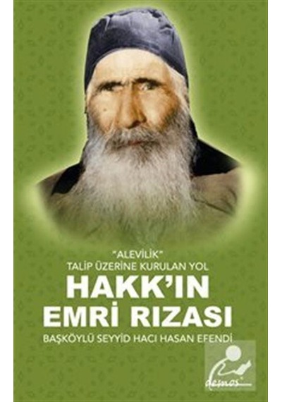 Hakk'ın Emri Rızası - Alevilik-Talip Üzerine Kurulan Yol- Demos Yayınları