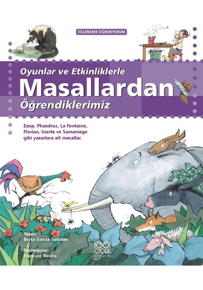 Oyunlar Ve Etkinliklerle Masallardan Öğrendiklerimiz 1001 Çiçek Kitaplar