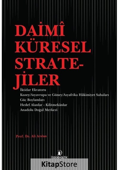Daimi Küresel Stratejiler - Ali Arslan - İskenderiye Yayınları