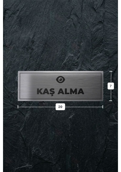 Kaş Alma Yazılı - Metal - Gümüş Renk - Kapı İsimliği - 20x7 Cm