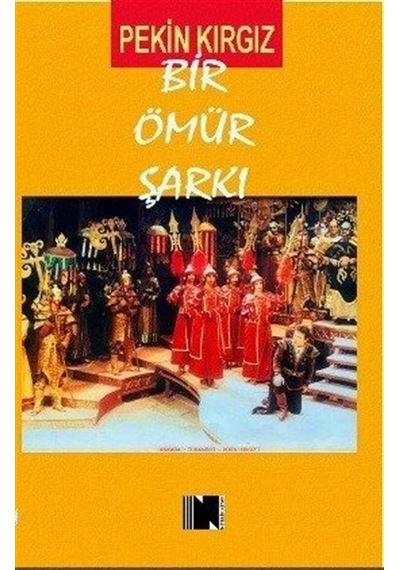 Bir Ömür Şarkı / Pekin Kırgız