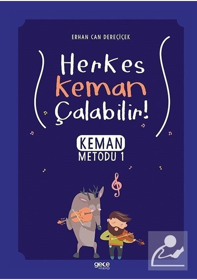 Herkes Keman Çalabilir! Keman Metodu - 1 - Erhan Can Dereçiçek - Gece Kitaplığı