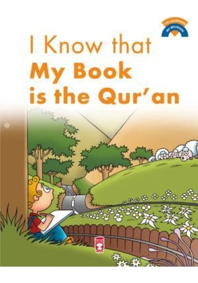 Kitabımın Kuran Olduğunu Biliyorum - I Know That My Book Is Quran